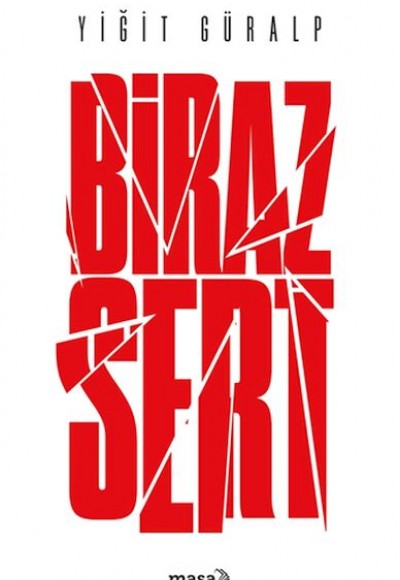 Biraz Sert Biraz Sert