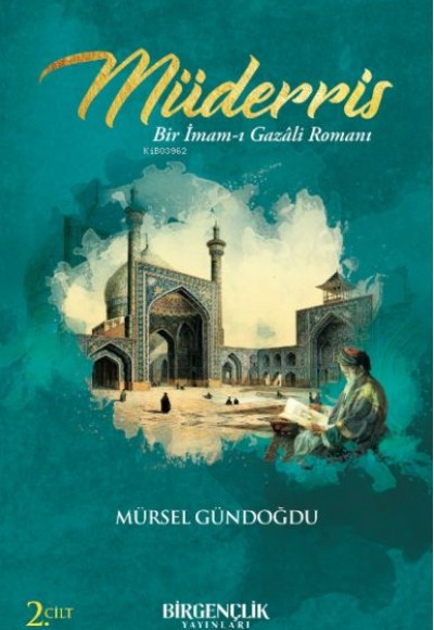 Müderris & Bir İmam-ı Gazali Romanı 2. Cilt Müderris & Bir İmam-ı Gazali Romanı 2. Cilt