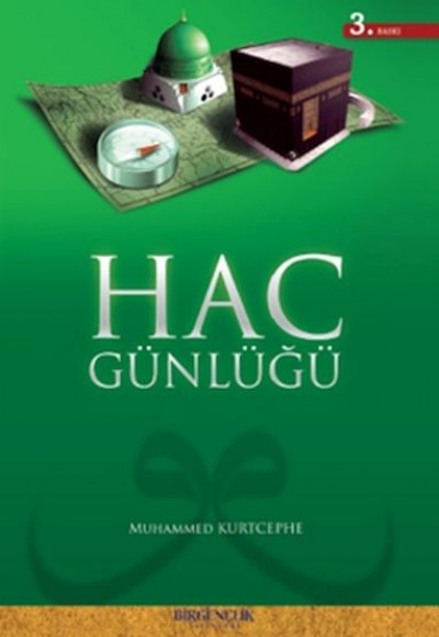 Hac Günlüğü Hac Günlüğü