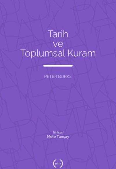 Tarih ve Toplumsal Kuram Tarih ve Toplumsal Kuram