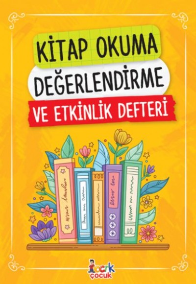 Kitap Okuma Değerlendirme Ve Etkinlik Defteri Kitap Okuma Değerlendirme Ve Etkinlik Defteri