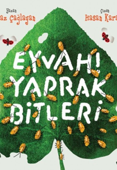 Eyvah! Yaprak Bitleri Eyvah! Yaprak Bitleri