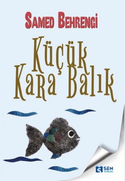 Küçük Kara Balık Küçük Kara Balık