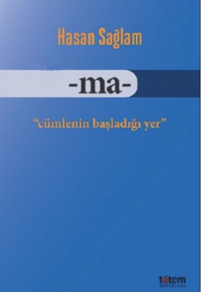 Ma - Cümlenin Başladığı Yer Ma - Cümlenin Başladığı Yer