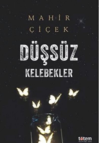 Düşsüz Kelebekler Düşsüz Kelebekler