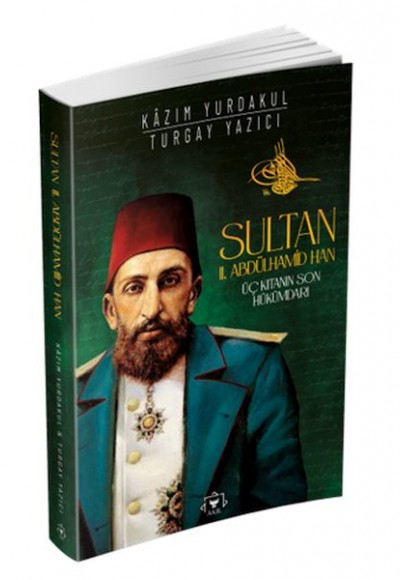 Sultan II. Abdülhamit Han Sultan II. Abdülhamit Han