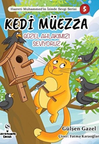 Kedi Müezza Güzel Ahlakımızı Hazreti Muhammed’in İzinde Sevgi Serisi 3 Kedi Müezza Güzel Ahlakımızı Hazreti Muhammed’in İzinde Sevgi Serisi 3