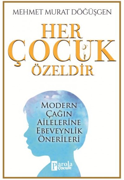 Her Çocuk Özeldir Her Çocuk Özeldir