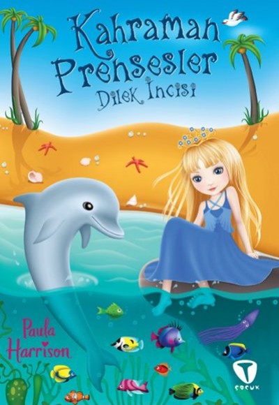 Kahraman Prensesler - Dilek İncisi Kahraman Prensesler - Dilek İncisi