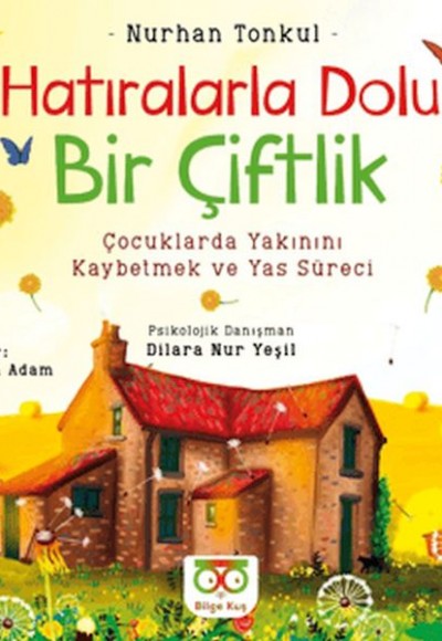 Hatıralarla Dolu Bir Çiftlik Hatıralarla Dolu Bir Çiftlik