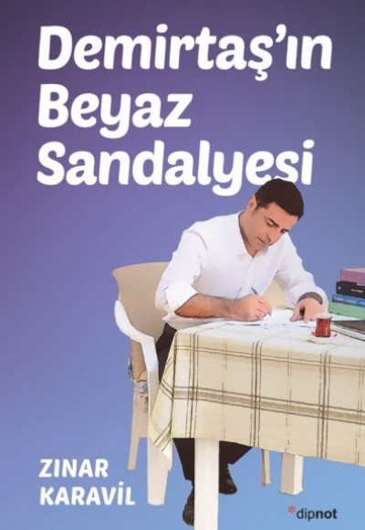 Demirtaş’ın Beyaz Sandalyesi Demirtaş’ın Beyaz Sandalyesi