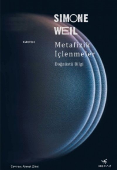 Metafizik İçlenmeler ;Doğaüstü Bilgi Metafizik İçlenmeler ;Doğaüstü Bilgi