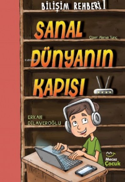 Bilimşim Rehberi 1-Sanal Dünya Kapısı Bilimşim Rehberi 1-Sanal Dünya Kapısı