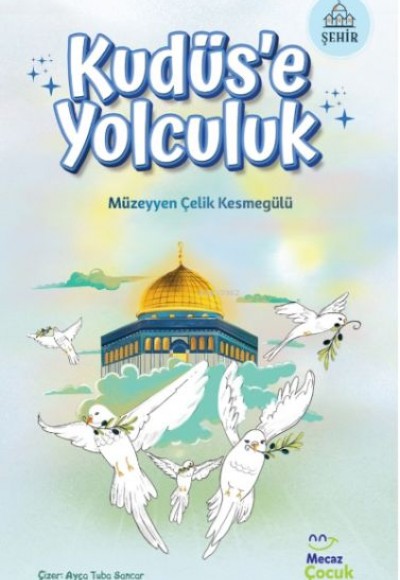 Kudüs'e Yolculuk Kudüs'e Yolculuk