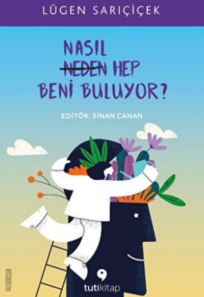 Nasıl Hep Beni Buluyor? Nasıl Hep Beni Buluyor?