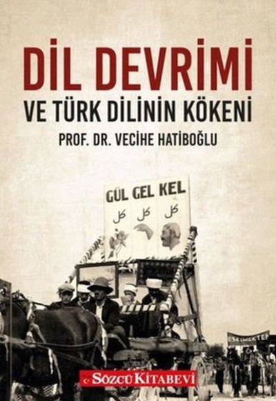Dil Devrimi ve Türk Dilinin Kökeni Dil Devrimi ve Türk Dilinin Kökeni