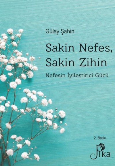 Sakin Nefes, Sakin Zihin - Nefesin İyileştirici Gücü Sakin Nefes, Sakin Zihin - Nefesin İyileştirici Gücü