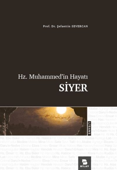 Hz. Muhammed’in Hayatı Siyer Hz. Muhammed’in Hayatı Siyer