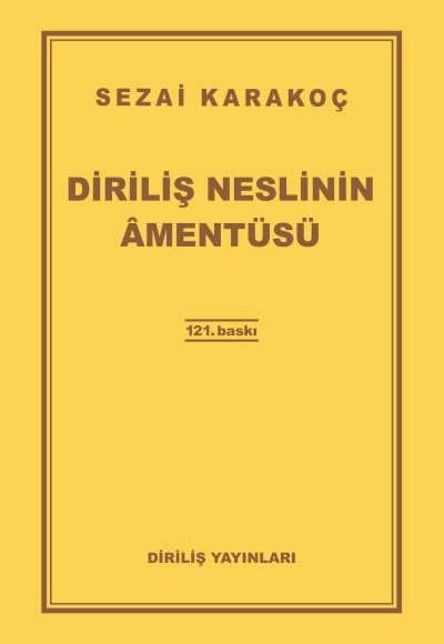 Diriliş Neslinin Amentüsü Diriliş Neslinin Amentüsü
