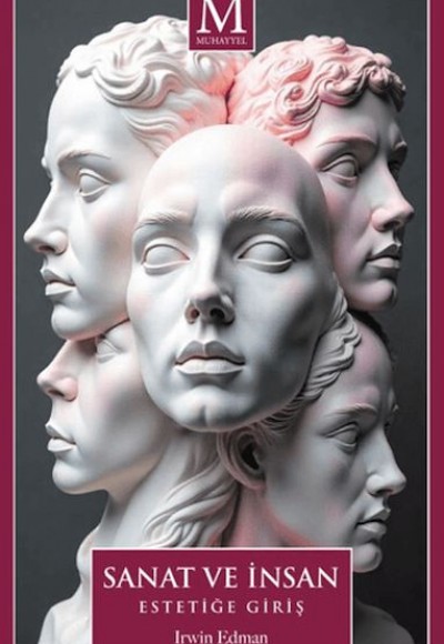 Sanat ve İnsan - Estetiğe Giriş Sanat ve İnsan - Estetiğe Giriş