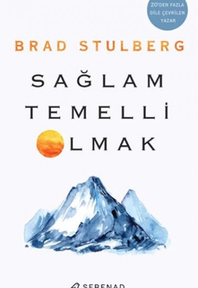 Sağlam Temelli Olmak Sağlam Temelli Olmak