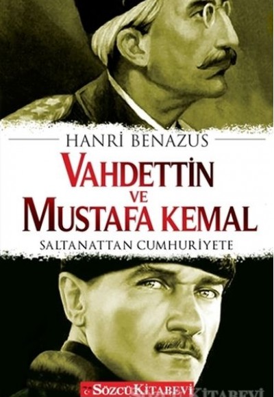 Vahdettin ve Mustafa Kemal Vahdettin ve Mustafa Kemal