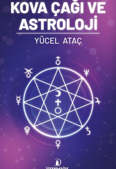 Kova Çağı ve Astroloji Kova Çağı ve Astroloji