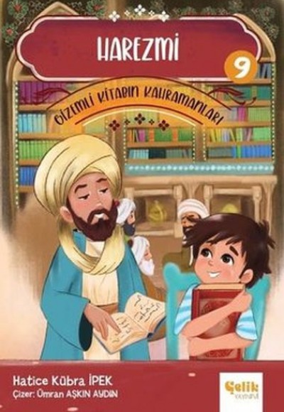 Harezmi - Gizemli Kitabın Kahramanları- 9 Harezmi - Gizemli Kitabın Kahramanları- 9
