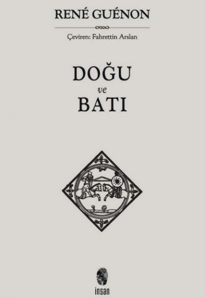 Doğu ve Batı Doğu ve Batı