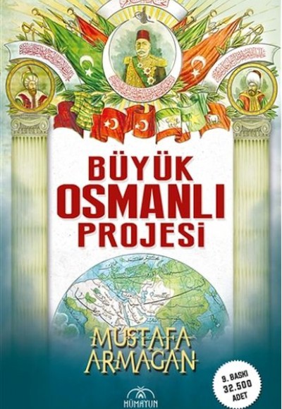 Büyük Osmanlı Projesi Büyük Osmanlı Projesi
