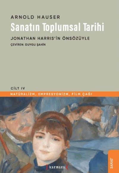 Sanatın Toplumsal Tarihi IV Sanatın Toplumsal Tarihi IV