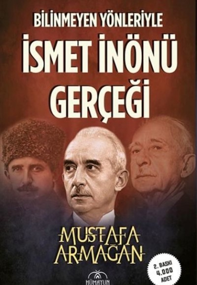 Bilinmeyen Yönleriyle İsmet İnönü Gerçeği Bilinmeyen Yönleriyle İsmet İnönü Gerçeği