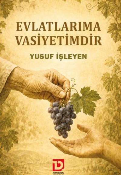 Evlatlarıma Vasiyetimdir Evlatlarıma Vasiyetimdir