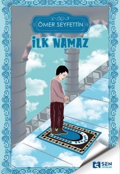 İlk Namaz İlk Namaz