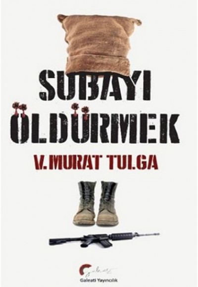Subayı Öldürmek Subayı Öldürmek