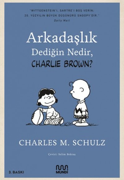 Arkadaşlık Dediğin Nedir, Charlie Brown? Arkadaşlık Dediğin Nedir, Charlie Brown?