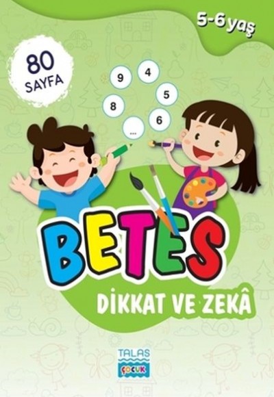 Betes Dikkat ve Zeka 5-6 Yaş Betes Dikkat ve Zeka 5-6 Yaş