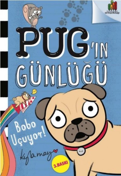Pug’ın Günlüğü - Bobo Uçuyor Pug’ın Günlüğü - Bobo Uçuyor