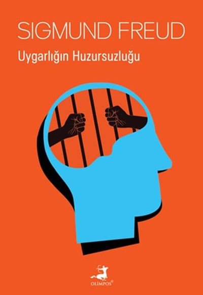 Uygarlığın Huzursuzluğu Uygarlığın Huzursuzluğu