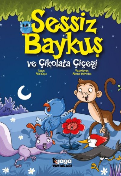 Sessiz Baykuş ve Çikolata Çiçeği Sessiz Baykuş ve Çikolata Çiçeği