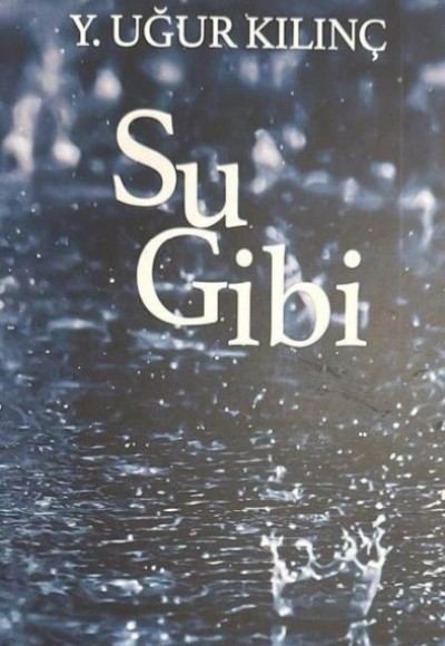 Su Gibi Su Gibi