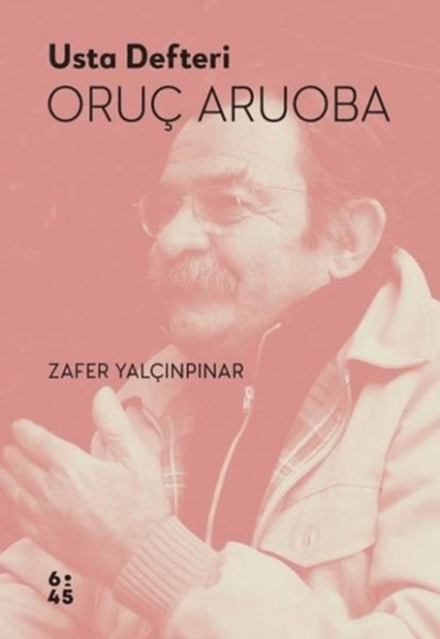 Usta Defteri Oruç Aruoba Usta Defteri Oruç Aruoba