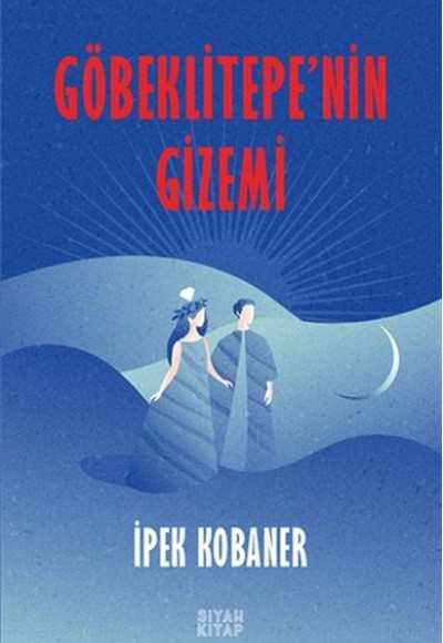 Göbeklitepe'nin Gizemi Göbeklitepe'nin Gizemi