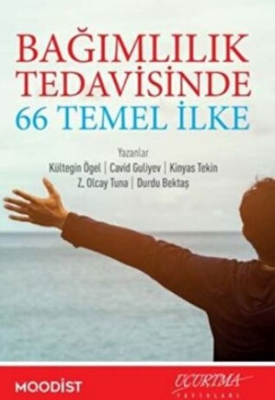 Bağımlılık Tedavisinde 66 Temel İlke Bağımlılık Tedavisinde 66 Temel İlke