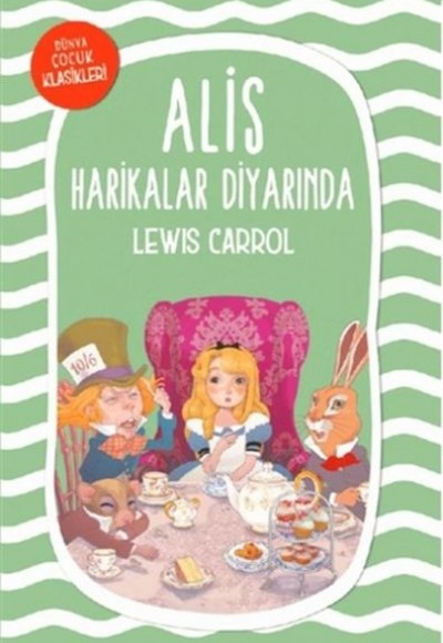 Alis Harikalar Diyarında Alis Harikalar Diyarında