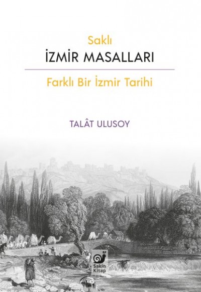 Saklı İzmir Masalları Saklı İzmir Masalları
