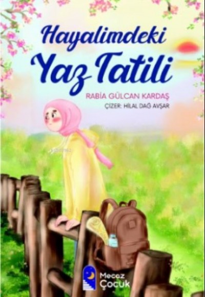 Hayalimdeki Yaz Tatili Hayalimdeki Yaz Tatili