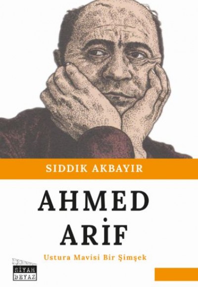 Ahmed Arif - Ustura Mavisi Bir Şimşek Ahmed Arif - Ustura Mavisi Bir Şimşek