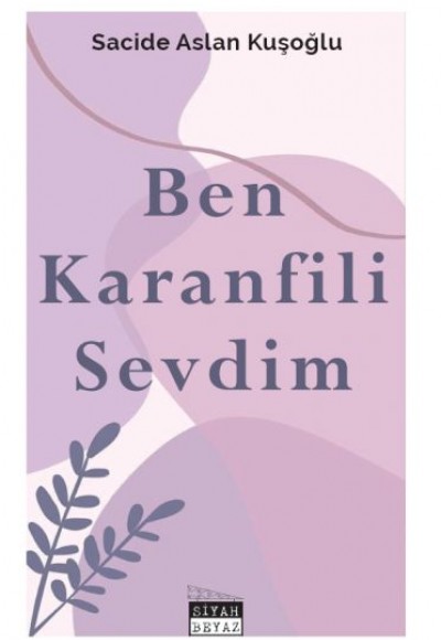 Ben Karanfili Sevdim Ben Karanfili Sevdim