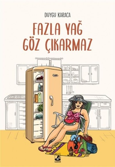 Fazla Yağ Göz Çıkarmaz Fazla Yağ Göz Çıkarmaz